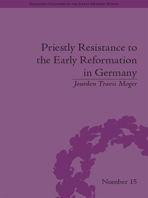 cover image of Priestly Resistance to the Early Reformation in Germany